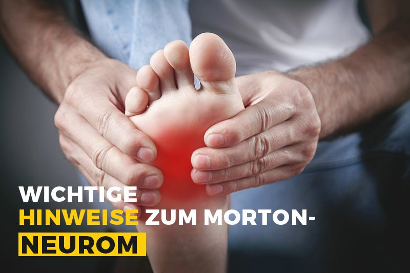 Wichtige Hinweise zum Morton-Neurom - FitVilleDE