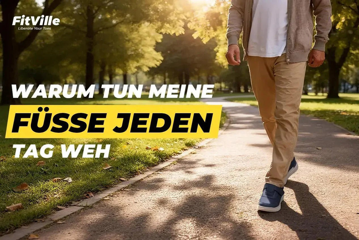 Warum tun meine Füße jeden Tag weh?